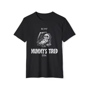 In My Mummy’s Tired Era, Unisex Organic Cotton T-shirt, Printed