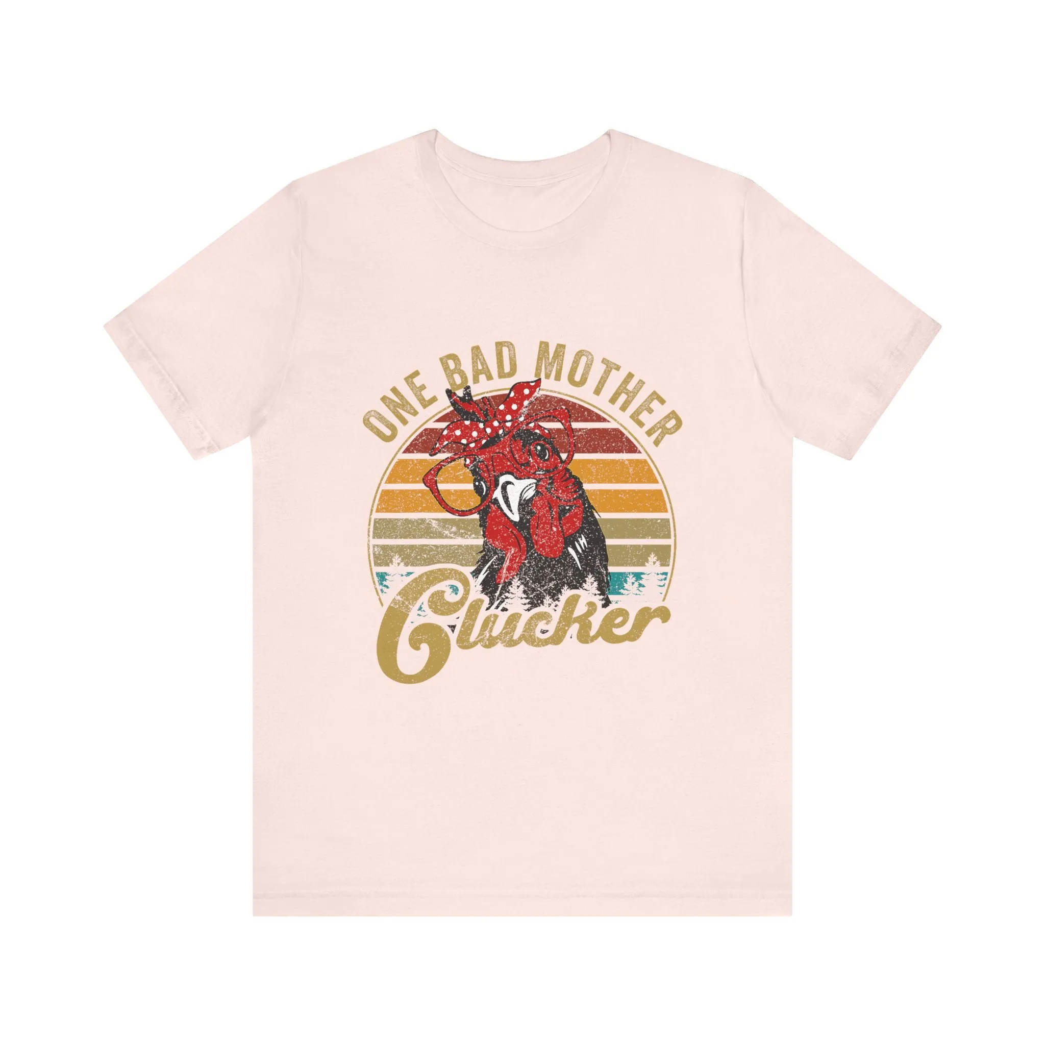 One Bad Mother Clucker T-Shirt - Unisex Garment-Dyed Tee