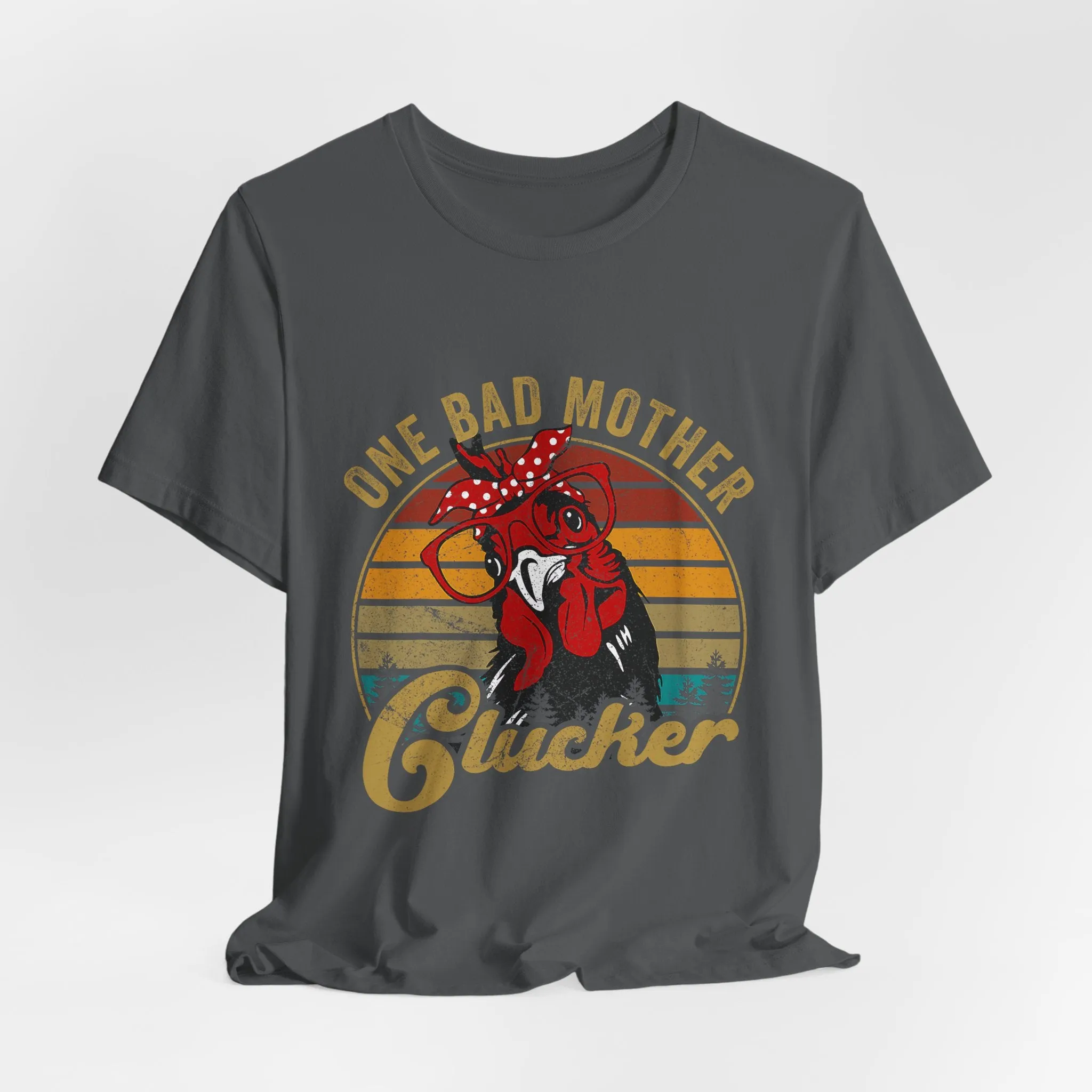 One Bad Mother Clucker T-Shirt - Unisex Garment-Dyed Tee