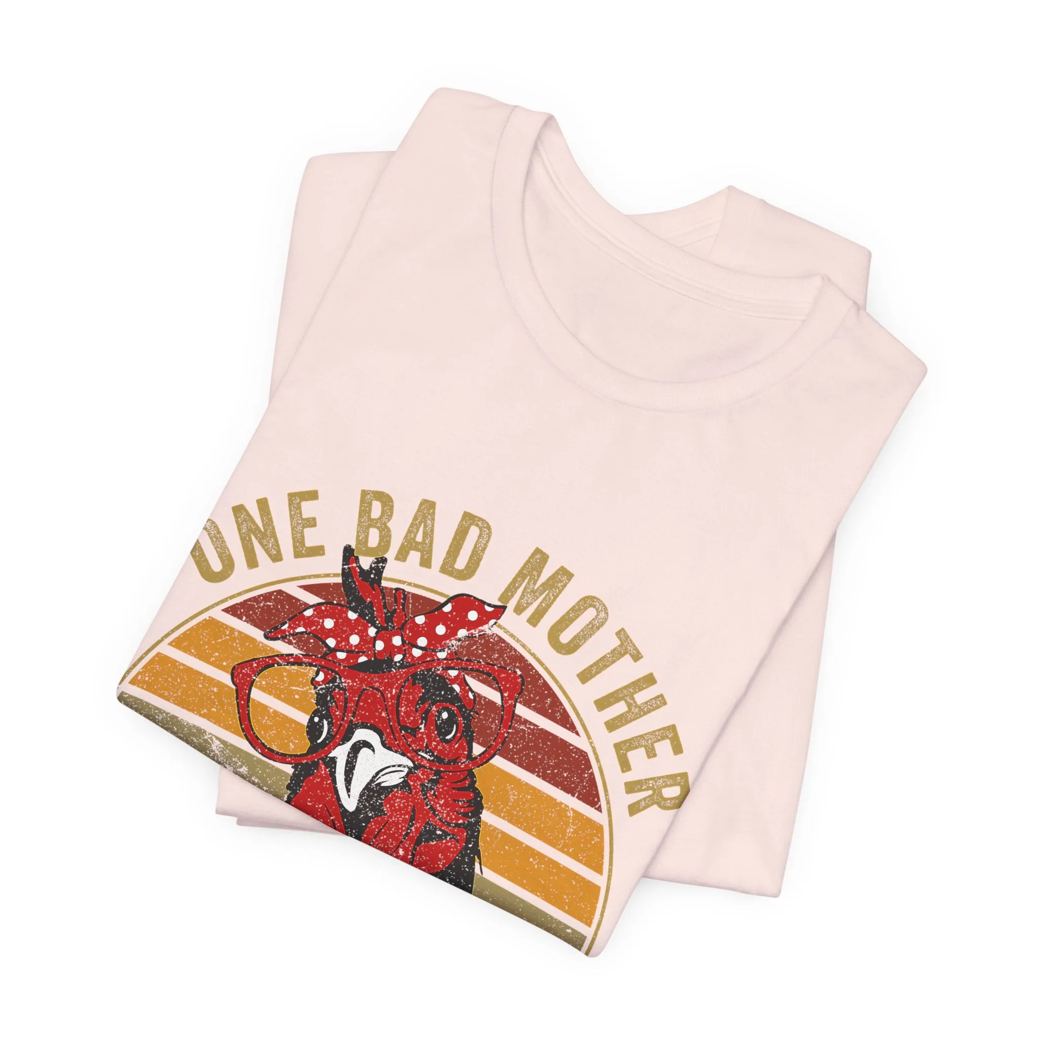One Bad Mother Clucker T-Shirt - Unisex Garment-Dyed Tee